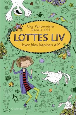 Alice Pantermüller: Lottes liv - hvor blev kaninen af?